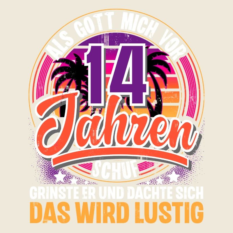 14. Geburtstag Als Gott Mich Schuf Vor