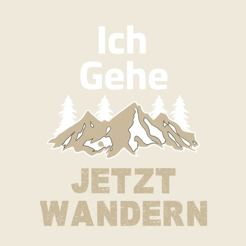 ich gehe jetzt wandern