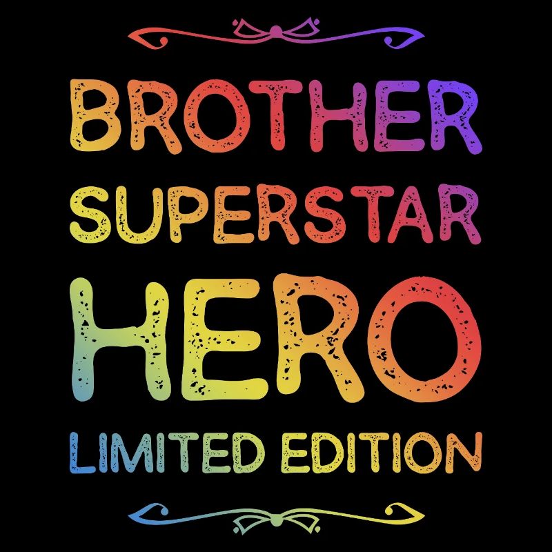 Best Brother Hero Saying