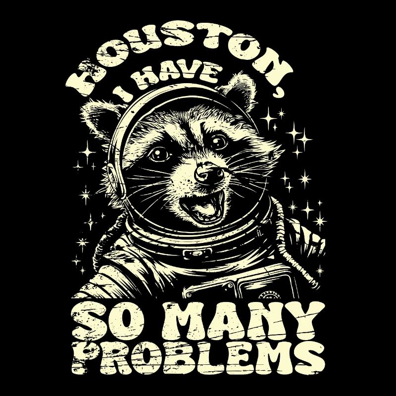 Vintage Waschbär Houston I Have So Many Problems