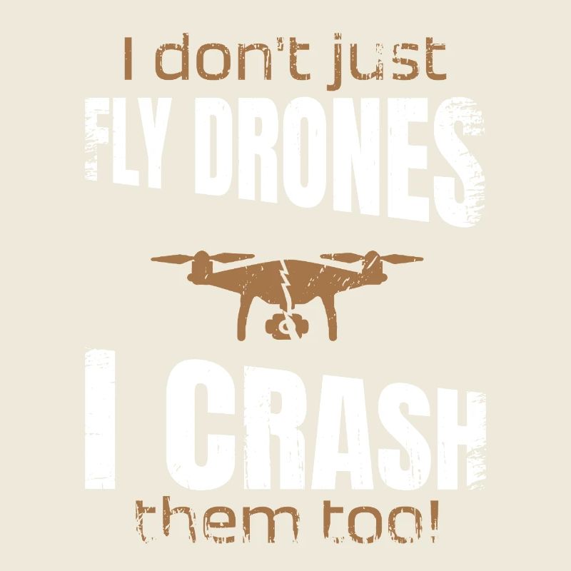 Je ne fais pas que piloter des drones, je les écrase aussi