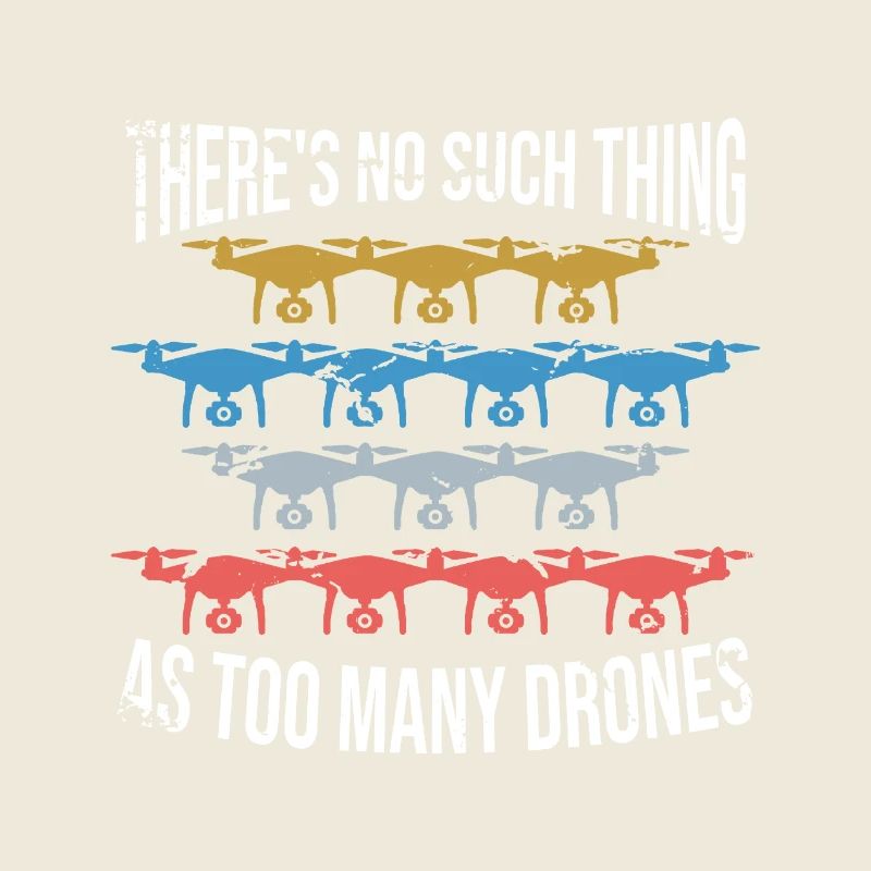 There's no such thing as too many drones