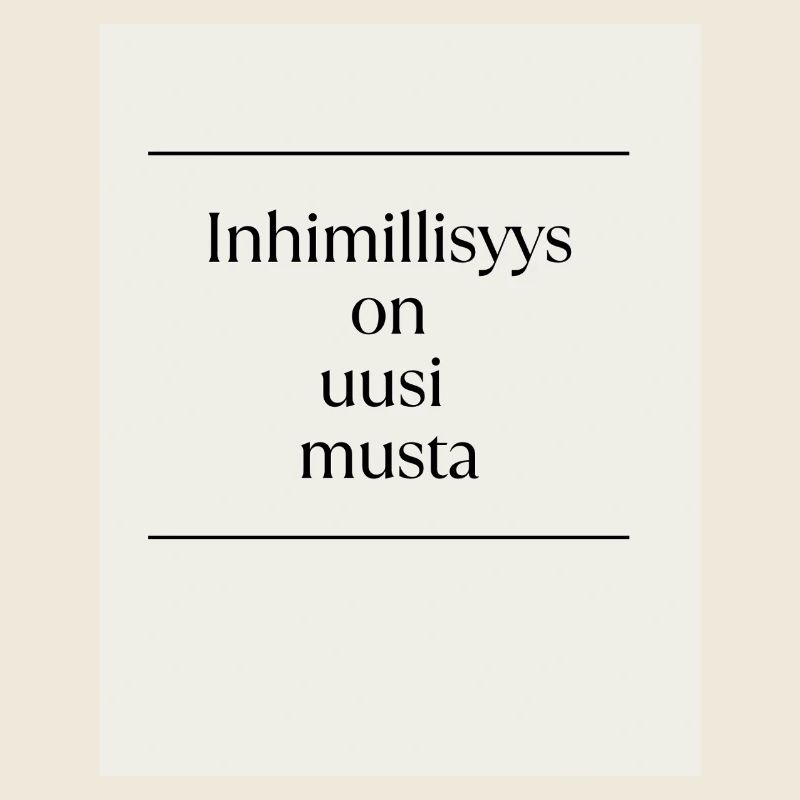 Inhimillisys est le nouveau noir