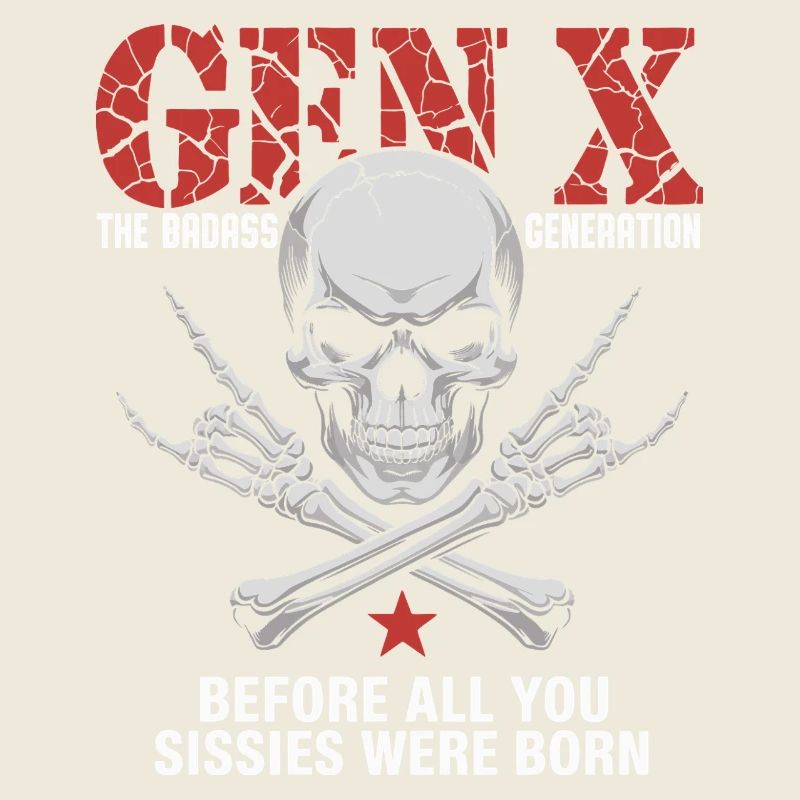 Gen X The Badass Generation Crossbones