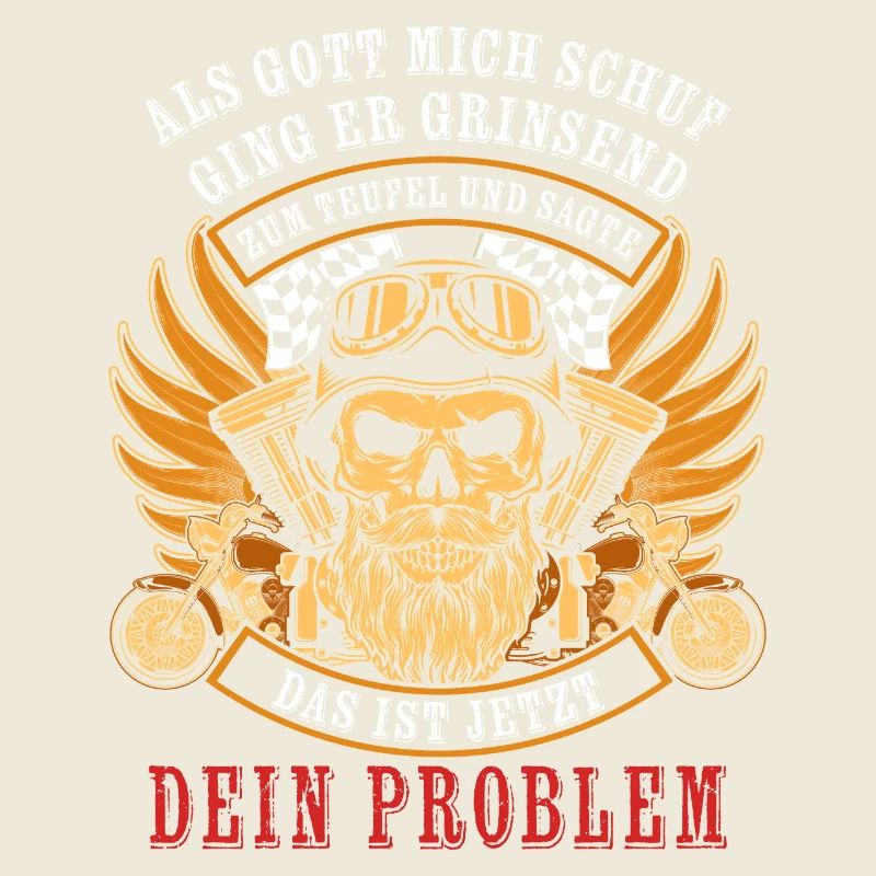 When God created me, he went to the devil grinning