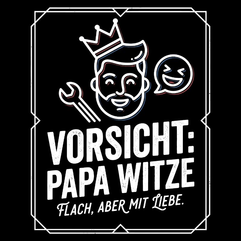 Vorsicht Papa Witze