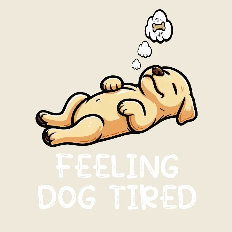 Feeling Dog Tired Labrador Labrador Owner Labbi