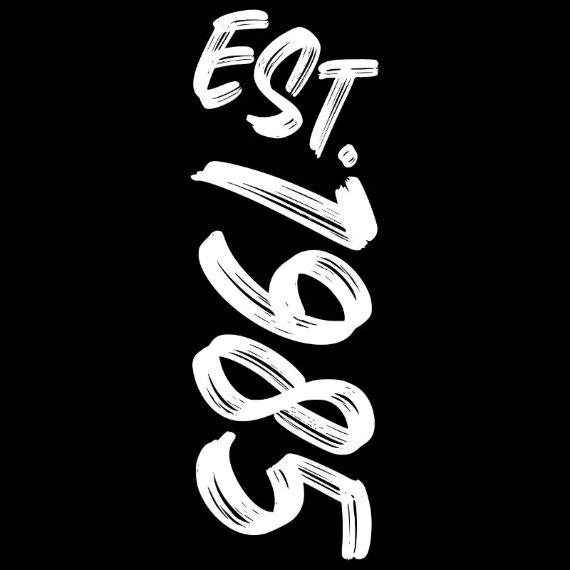 Est. 1985 - Established 1985 - Geburtstag Geschenk