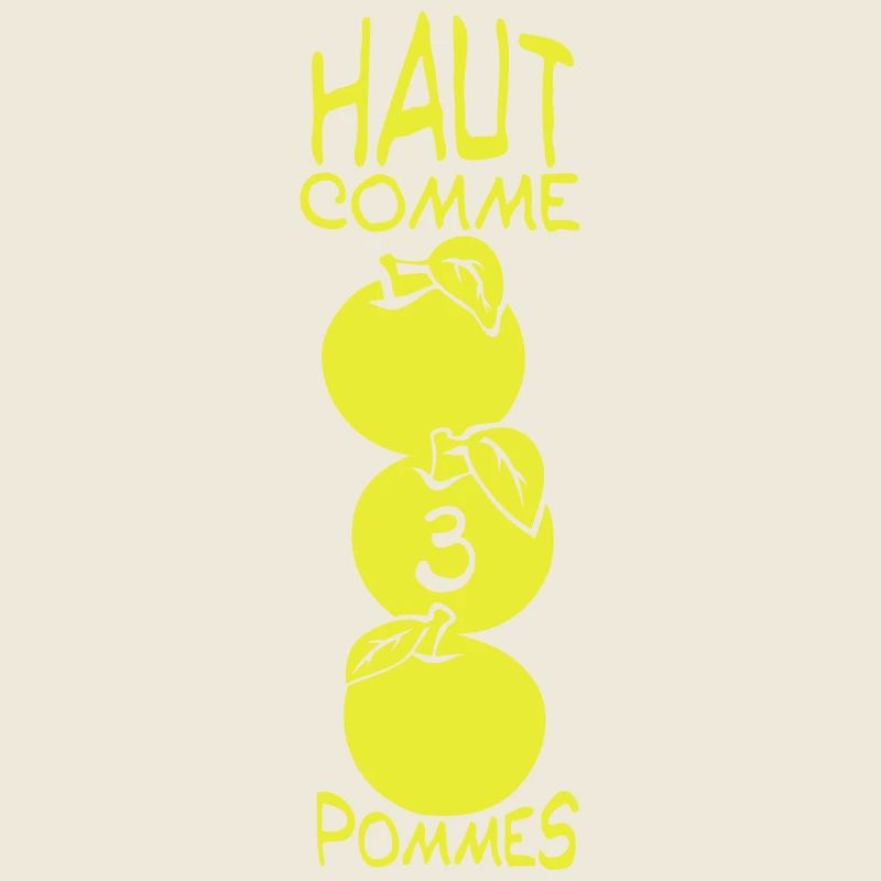 haut comme trois 3 pommes citation humour