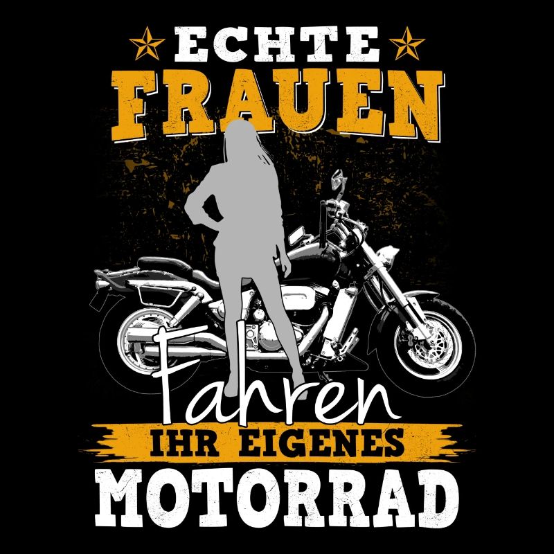 Echte Frauen fahren ihr eigenes Motorrad