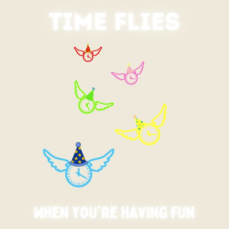 Le temps passe vite quand on s’amuse.