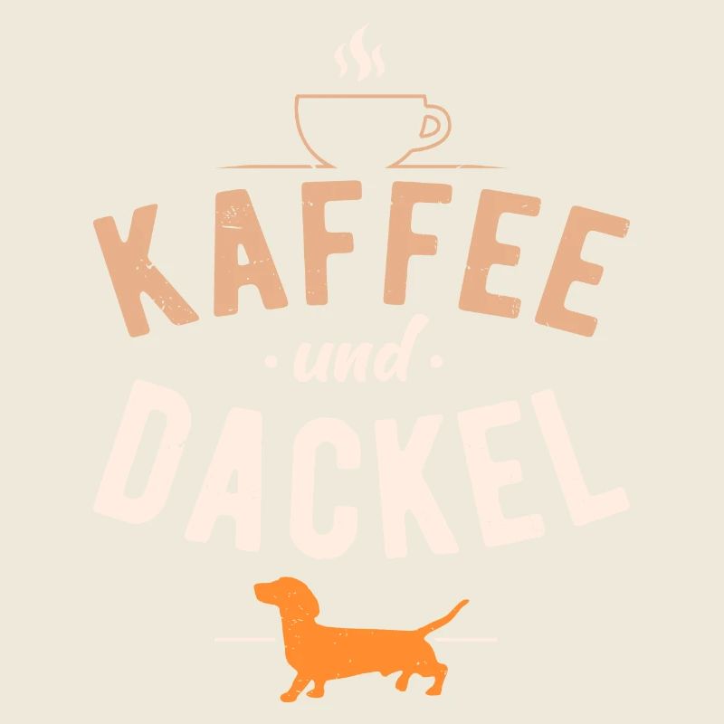 Kaffee und Dackel Hunde Spruch Dachshund Teckel