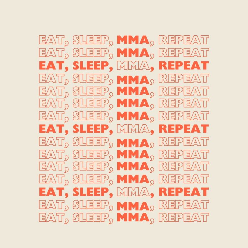 Eat Sleep MMA Repeat