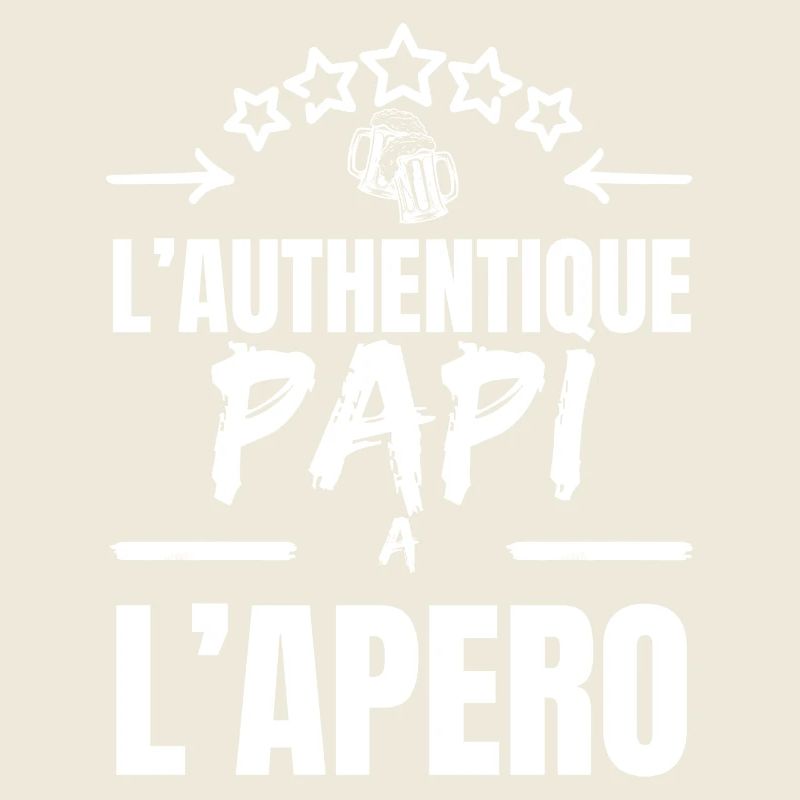L' AUTHENTIQUE PAPI A L'APERO