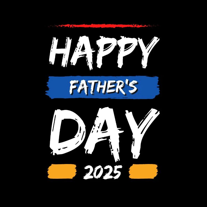 Happy father's day 2025