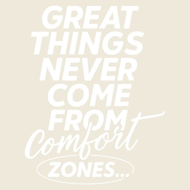 Comfort Zone Great Things Quote