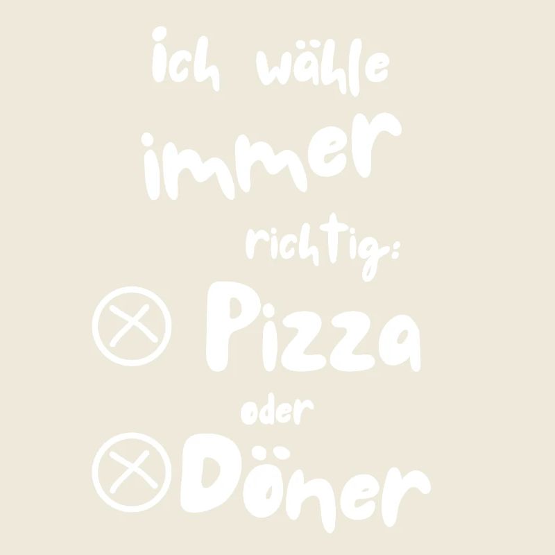 Ich wähle Pizza oder Döner