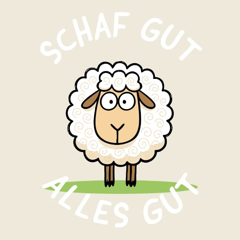 Sheep good, all good – Funny motif