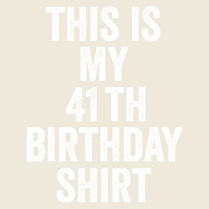 41st Birthday 41st Birthday Gift - 41st Birthday Gift