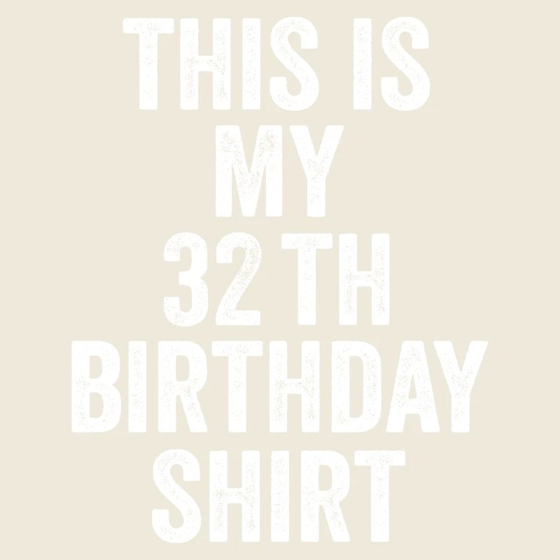 32. Geburtstagsgeschenk 32 Jahre – 32 Jahre Geschenk