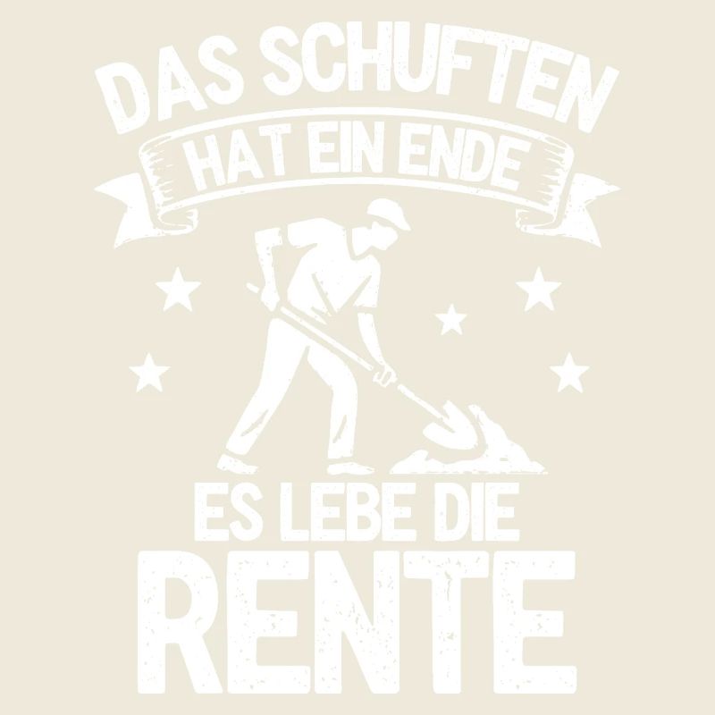 Das Schuften hat ein Ende. Es lebe die Rente