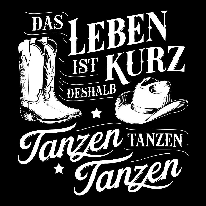 Das Leben ist kurz - nutze es zum Tanzen