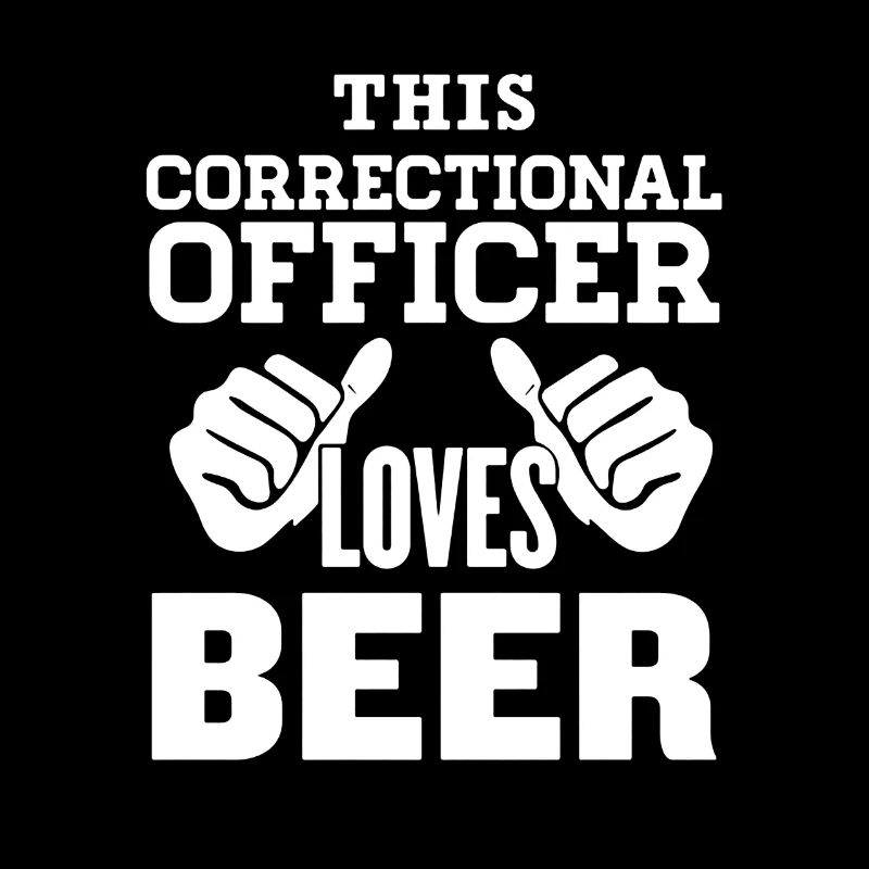 Correctional Officer Loves Beer