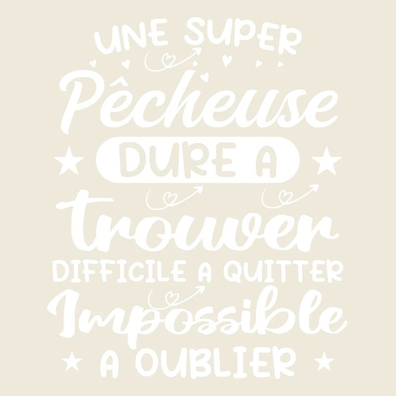 Une Super Pêcheuse - Cadeau pecheuse