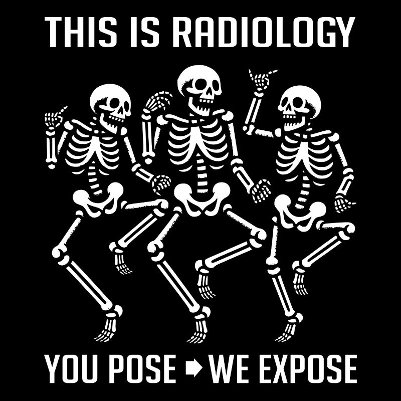 Dancing Skeletons Funny Radiology Saying