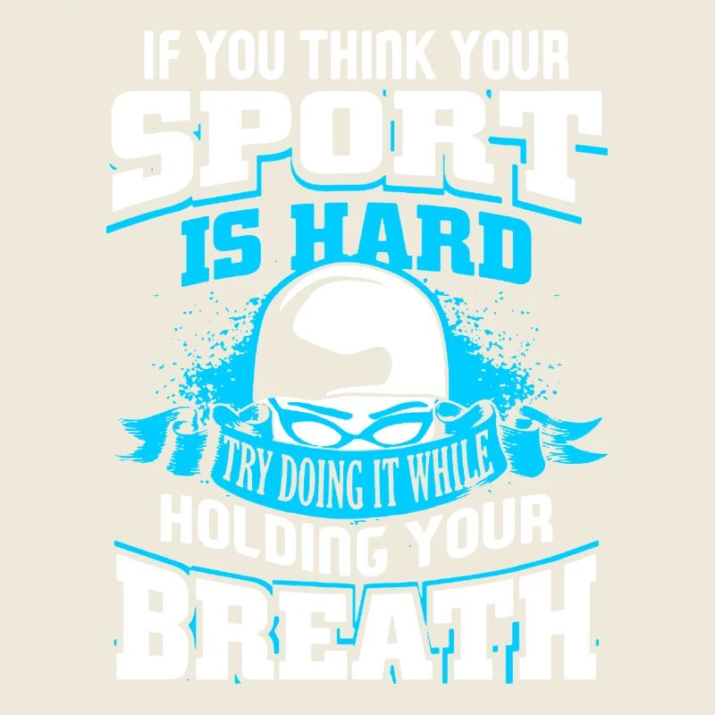 Swimming Try Doing It While Holding Your Breath