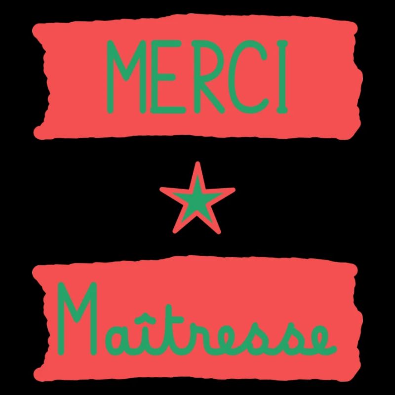 MAÎTRESSE. MERCI. MERCI MAÎTRESSE
