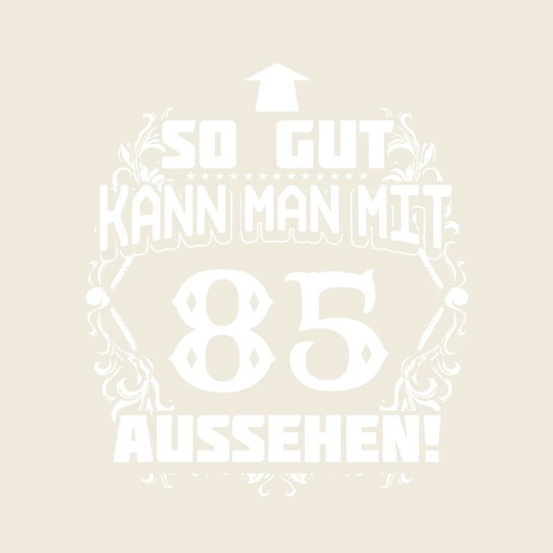 85 - Geburtstag - gutes Aussehen - DE