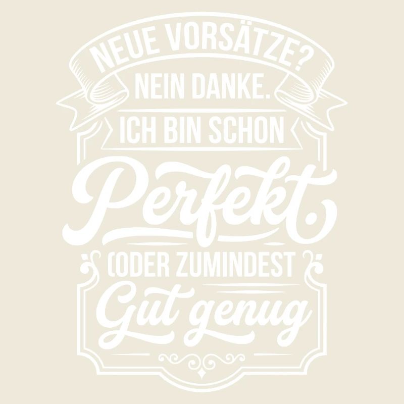 Perfekt oder gut genug Neujahrsscherz