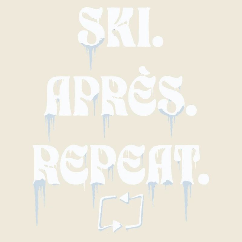 Ski Aprés Repeat