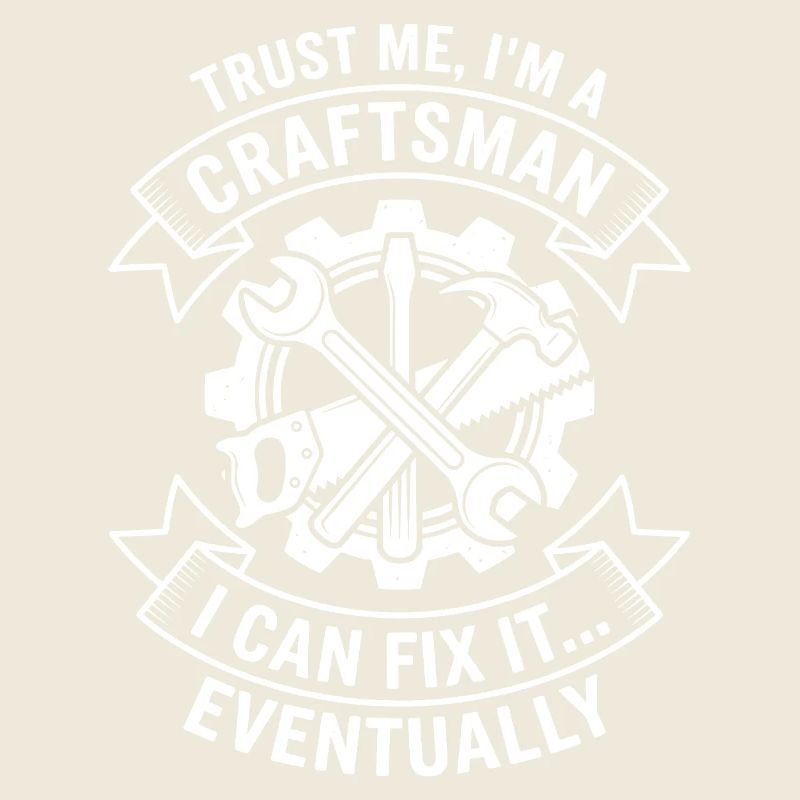 Vertrau mir, ich bin Handwerker