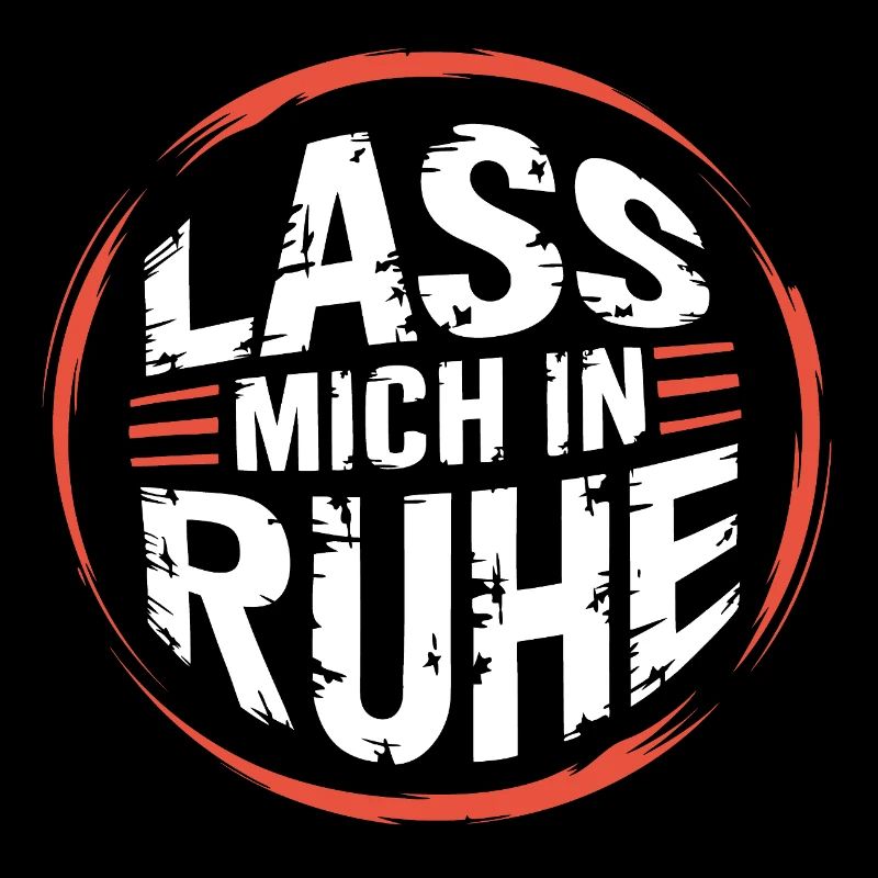 Lasst mir meine Ruhe - nicht stören