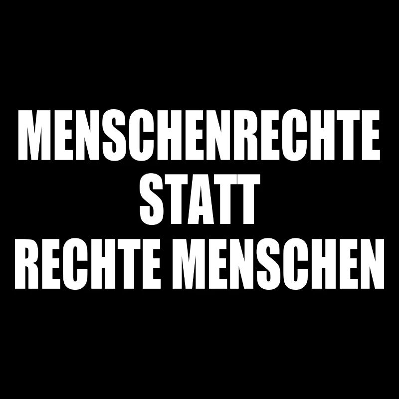 menschenrechte statt rechte menschen