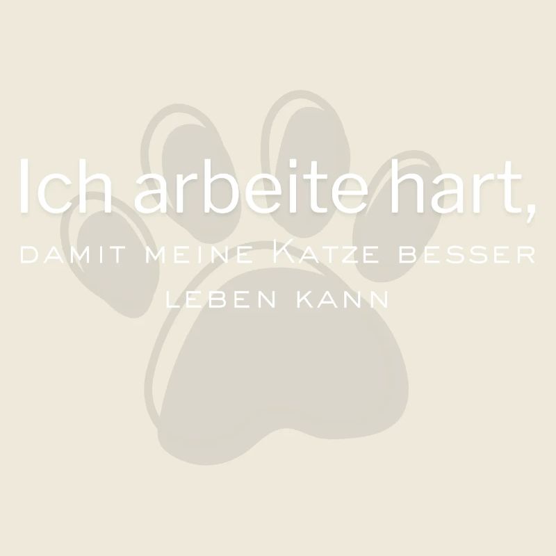 Ich arbeitehart, damit Katze besser leben kann