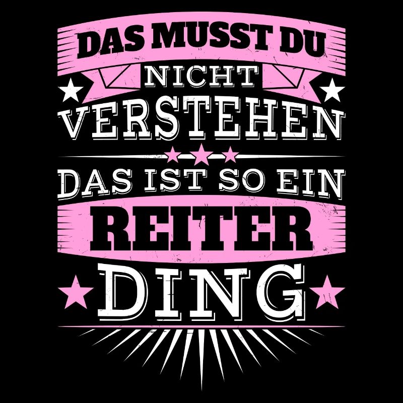 Das ist ein Reiter-Ding