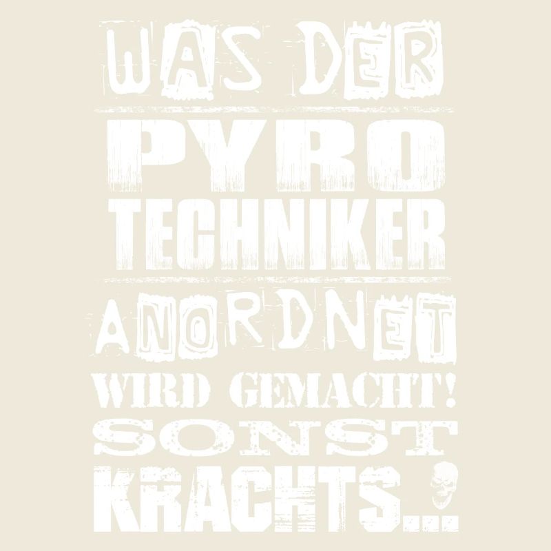 Beruf - Was der Pyrotechniker anordnet, wird...