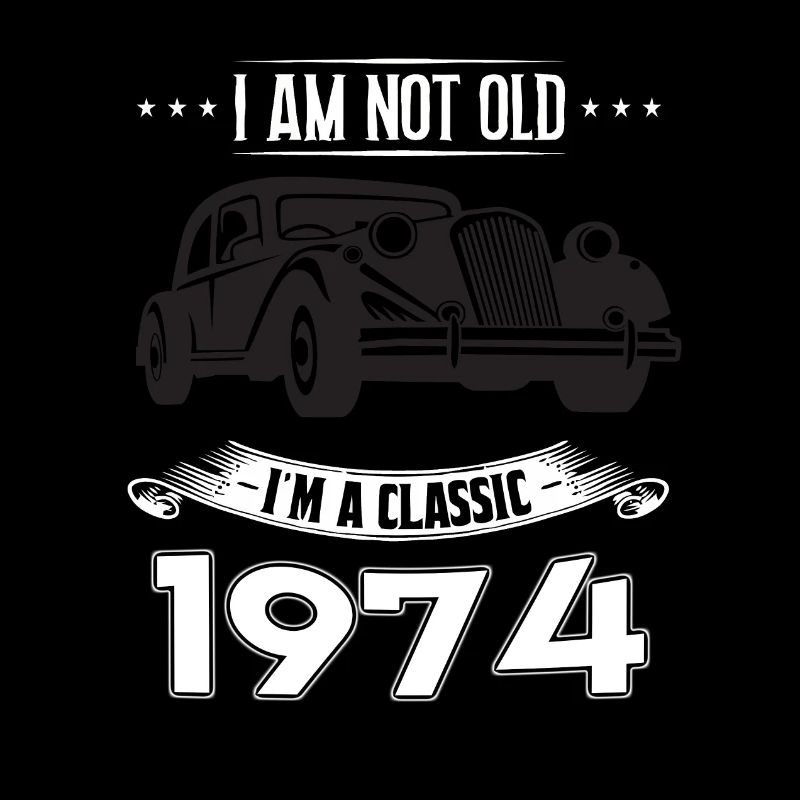 Ich bin nicht alt Ich bin ein Klassiker Geboren 1974