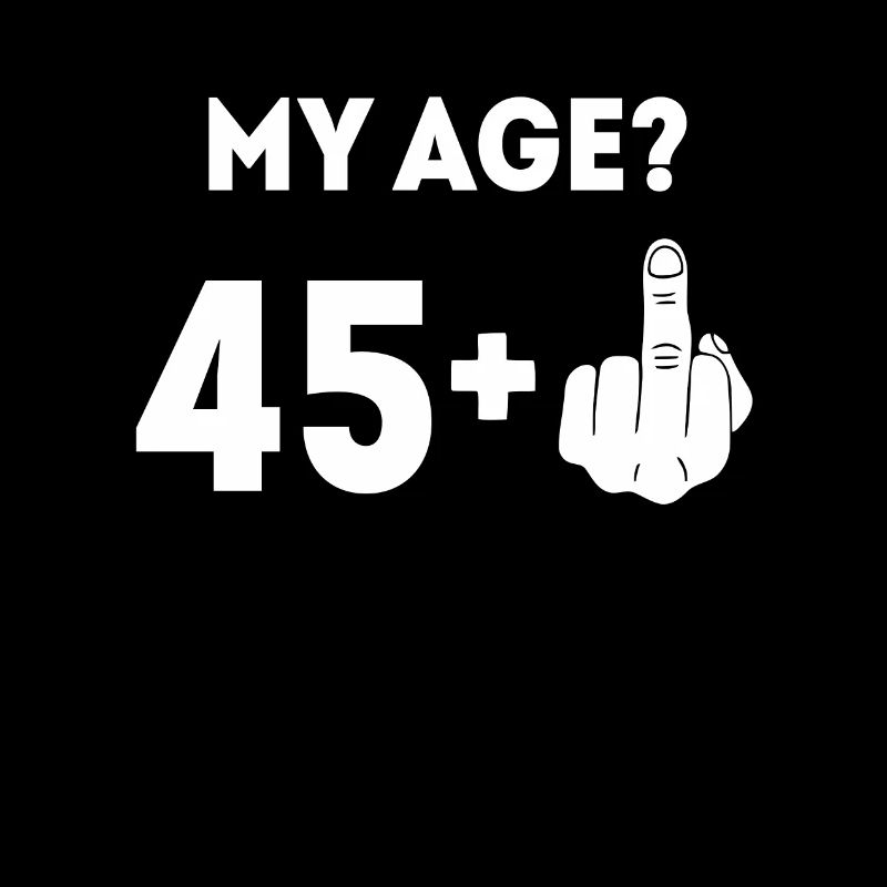 Mon âge 45 Plus le doigt