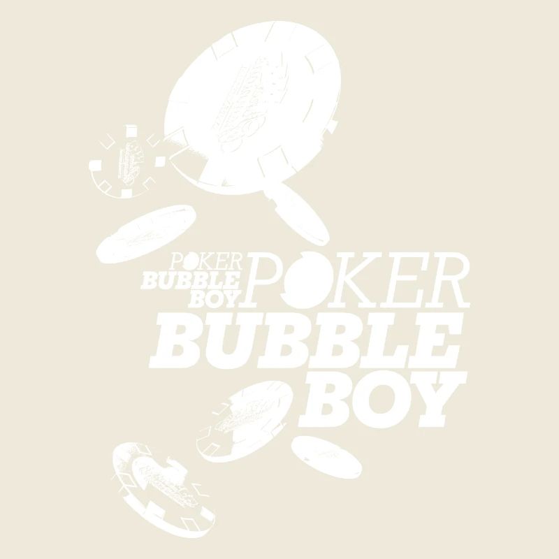 Poker - Bubble Boy (white)