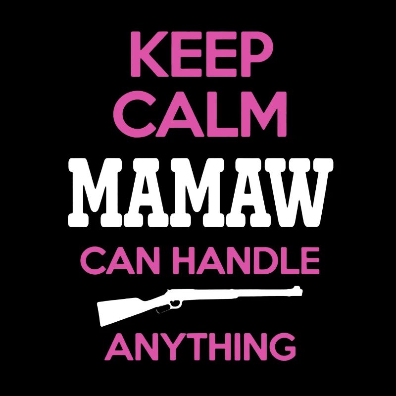Keep Calm Mamaw Can Handle Anything Shirt