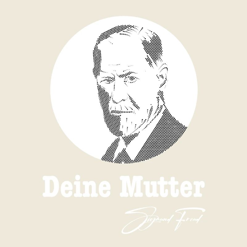 Deine Mutter Sigmund Freud