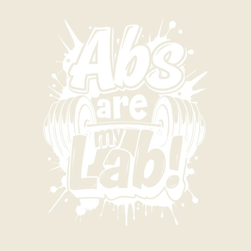 Abs are my lab! Gym Quote
