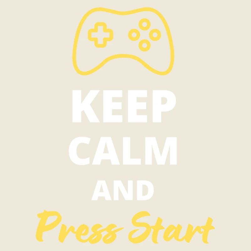 Keep Calm and Press Start - Pour les Amateurs de