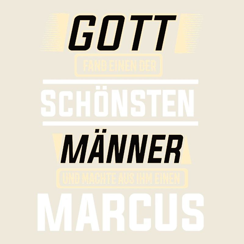 Marcus der schönste Mann von Gott geformt Design