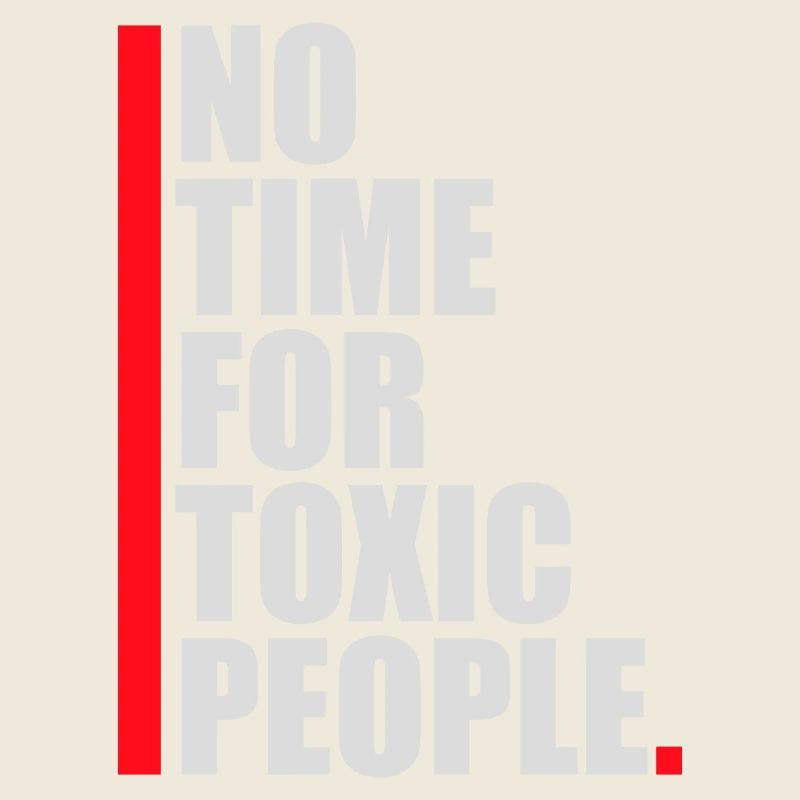 No Time Toxic People Boundaries Self Care Saying