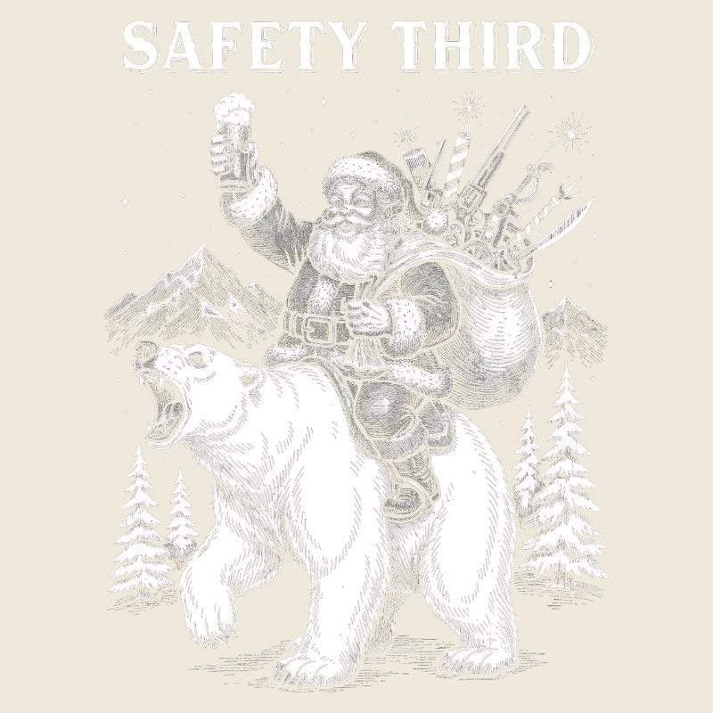 Safety Third Funny Sarcastic Christmas Safe